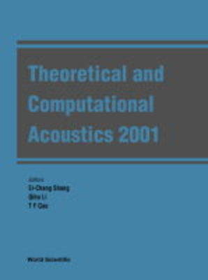 Theoretical And Computational Acoustics 2001 2001 ed.