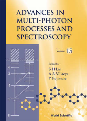 Advances In Multi-photon Processes And Spectroscopy, Vol 15