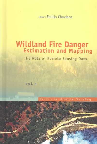 Wildland Fire Danger Estimation And Mapping: The Role Of Remote Sensing Data