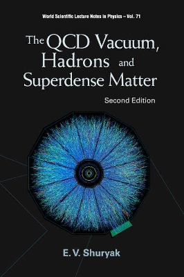 Qcd Vacuum, Hadrons And Superdense Matter, The (2nd Edition) 2nd Revised edition