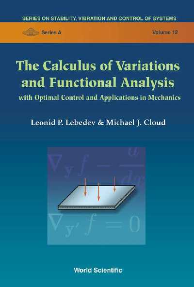 Calculus Of Variations And Functional Analysis, The: With Optimal Control And Applications In Mechanics