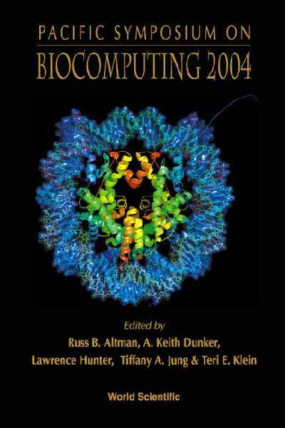 Biocomputing 2004 - Proceedings Of The Pacific Symposium