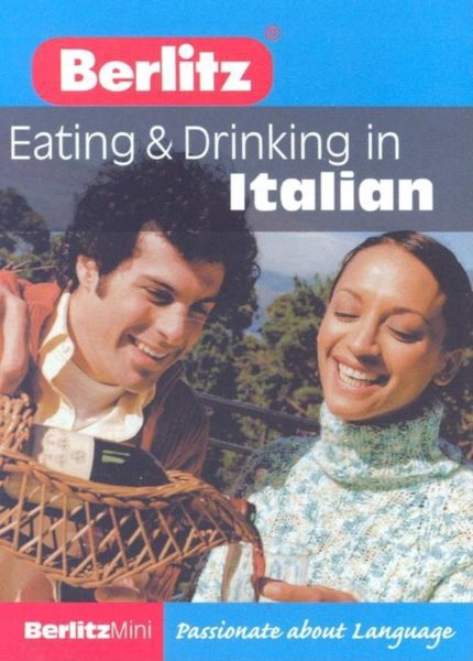 Berlitz Mini Eating & Drinking in Italian