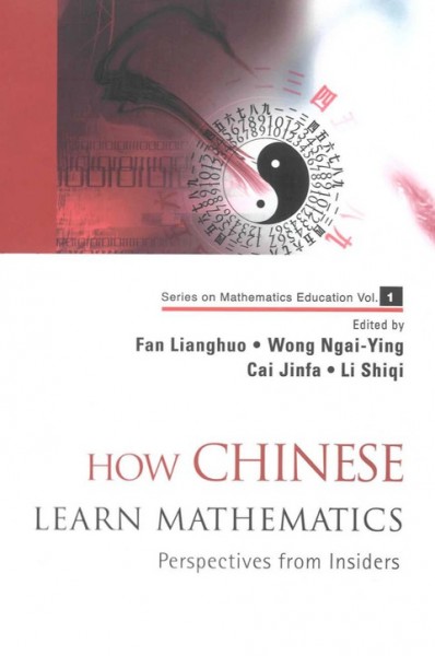 How Chinese Learn Mathematics: Perspectives from Insiders
