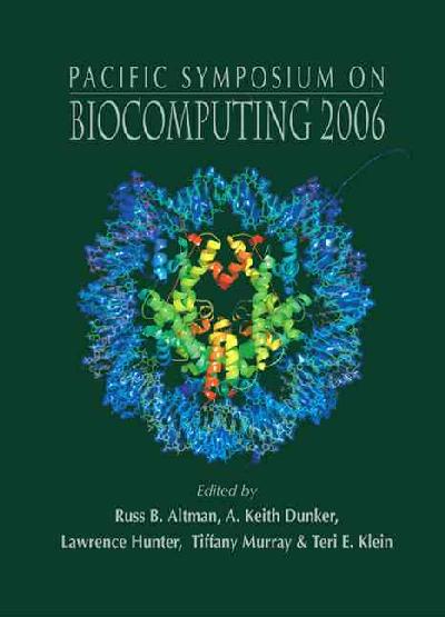 Biocomputing 2006 - Proceedings Of The Pacific Symposium