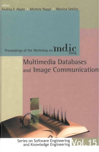 Multimedia Databases and Image Communication: Proceedings of the Workshop on MDIC 2004, Salerno, Italy, 22 June 2004