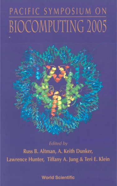 Biocomputing: Proceedings of the Pacific Symposium, Hawaii, USA 4-8 January 2005 2005