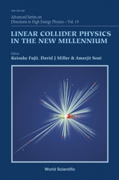 Linear Collider Physics in the New Millennium illustrated edition