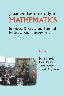 Japanese Lesson Study In Mathematics: Its Impact, Diversity And Potential  For Educational Improvement