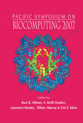 Biocomputing: Proceedings of the Pacific Symposium 2007 Revised edition