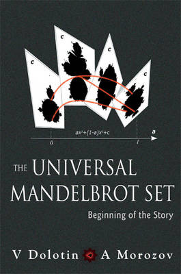 Universal Mandelbrot Set: Beginning of the Story illustrated edition