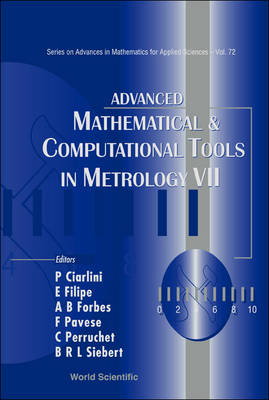 Advanced Mathematical and Computational Tools in Metrology illustrated edition, v. 7