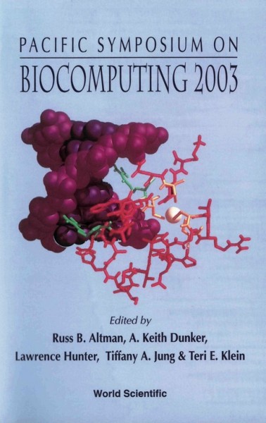 Biocomputing 2003: Proceedings of the Pacific Symposium 2003