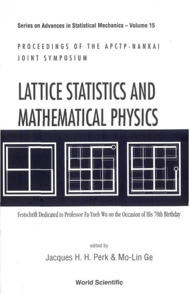 Lattice Statistics and Mathematical Physics