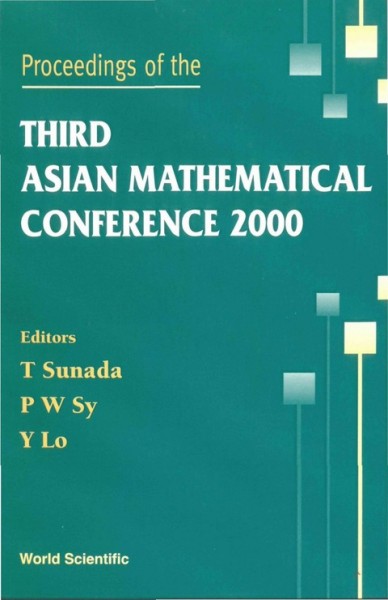 Proceedings of TheThird Asian Mathematical Conference: Proceedings of AMC2000 Diliman, Philippines 23-27 October 2001