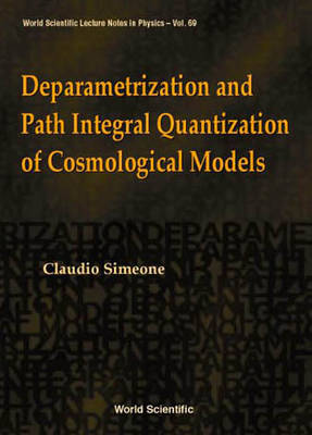 Deparametrization and Path Integral Quantization of Cosmological Models