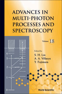 Advances In Multi-photon Processes And Spectroscopy, Vol 18