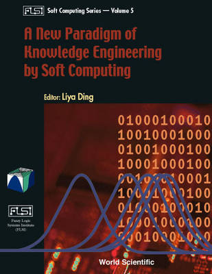 New Paradigm of Knowledge Engineering by Soft Computing