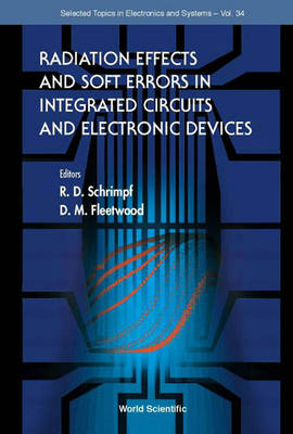 Radiation Effects and Soft Errors in Integrated Circuits and Electronic   Devices