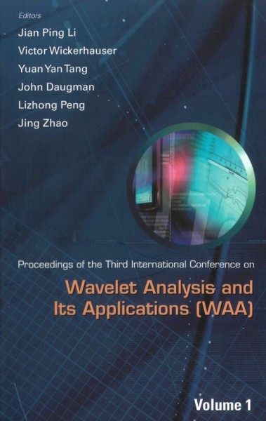 Wavelet Analysis and Its Applications: Proceedings of the Third International Conference on WAA