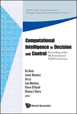 Computational Intelligence In Decision And Control - Proceedings Of The 8th  International Flins Conference