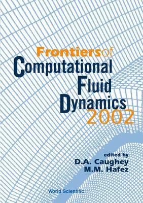 Frontiers of Computational Fluid Dynamics 2002 2002