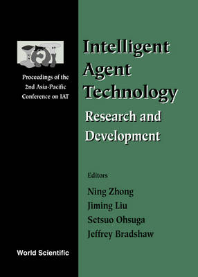 Intelligent Agent Technology: Research and Development - Proceedings of the 2nd Asia-Pacific Conference on   IAT
