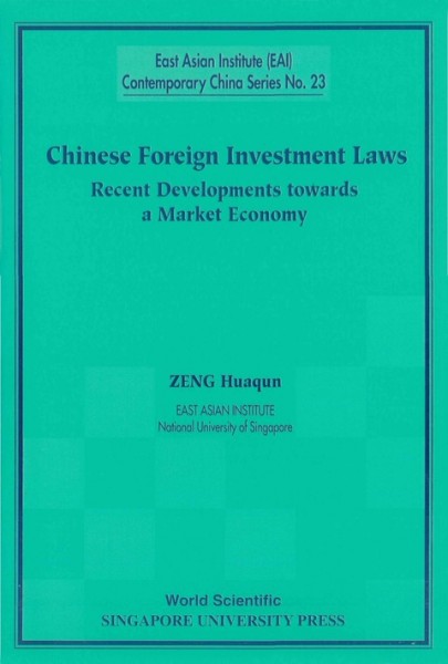 Chinese Foreign Investment Laws: Recent Developments Towards a Market Economy