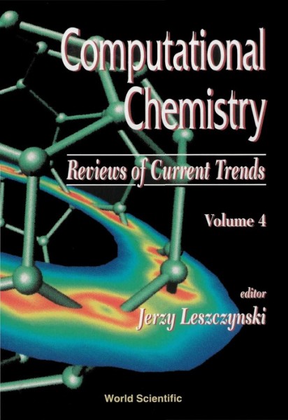 Computational Chemistry: Reviews of Current Trends, v. 4