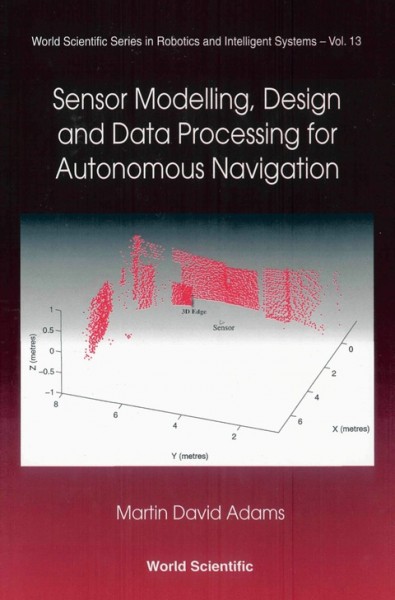 Sensor Modelling and Data Processing for Autonomous Navigation illustrated edition