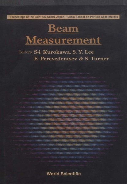 Beam Measurement: Proceedings of the Joint US-CERN-Japan-Russia School on Particle   Accelerators Montreux and CERN, Switzerland 11-20 May 1998