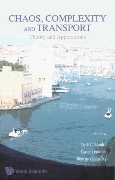 Chaos, Complexity and Transport: Theory and Applications illustrated edition