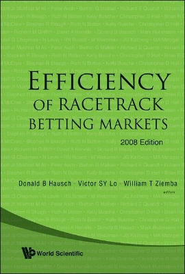 Efficiency Of Racetrack Betting Markets (2008 Edition) 2008 ed.