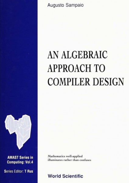 Algebraic Approach to Compiler Design