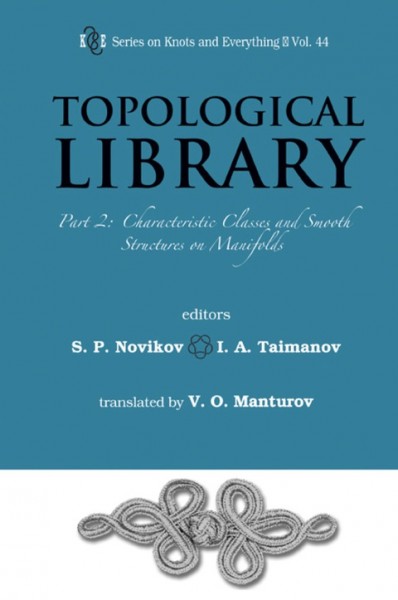 Topological Library: Part 2: Characteristic Classes and Smooth Structures on Manifolds, Pt. 2, Characteristic Classes and Smooth Structures on Manifolds