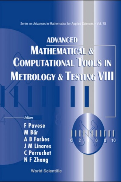 Advanced Mathematical and Computational Tools in Metrology and Testing: AMCTM VIII