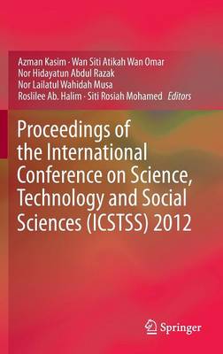 Proceedings of the International Conference on Science, Technology and  Social Sciences (ICSTSS) 2012 2014 ed.
