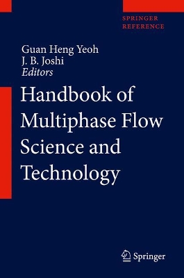 Handbook of Multiphase Flow Science and Technology 1st ed. 2023