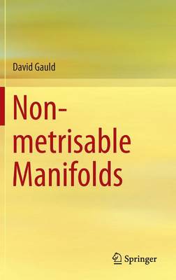 Non-metrisable Manifolds 2014 ed.
