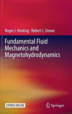 Fundamental Fluid Mechanics and Magnetohydrodynamics 1st ed. 2016