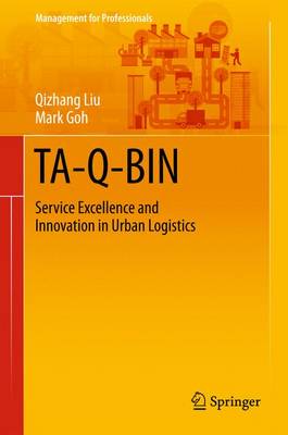 TA-Q-BIN: Service Excellence and Innovation in Urban Logistics 1st ed. 2015