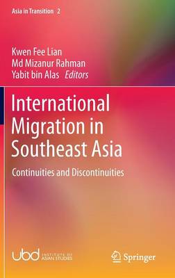 International Migration in Southeast Asia: Continuities and Discontinuities 1st ed. 2016