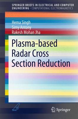 Plasma-based Radar Cross Section Reduction 1st ed. 2016