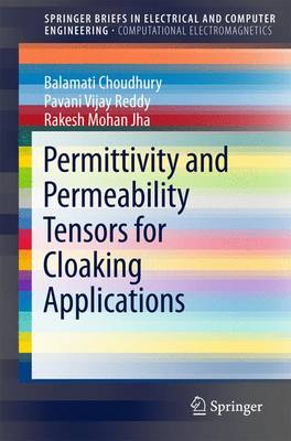 Permittivity and Permeability Tensors for Cloaking Applications 1st ed. 2016