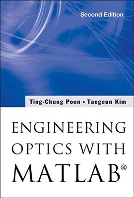 Engineering Optics With MatlabÂ® Second Edition