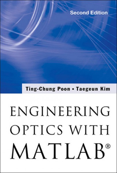 Engineering Optics With MatlabA(R) (Second Edition)