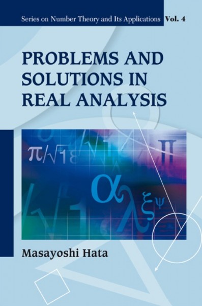 Problems And Solutions In Real Analysis