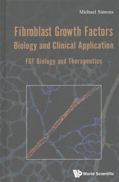 Fibroblast Growth Factors: Biology And Clinical Application - Fgf Biology  And Therapeutics
