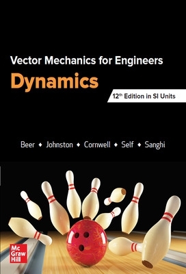 VECTOR MECHANICS FOR ENGINEERS: DYNAMICS, SI 12th edition