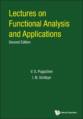 Lectures On Functional Analysis And Applications Second Edition